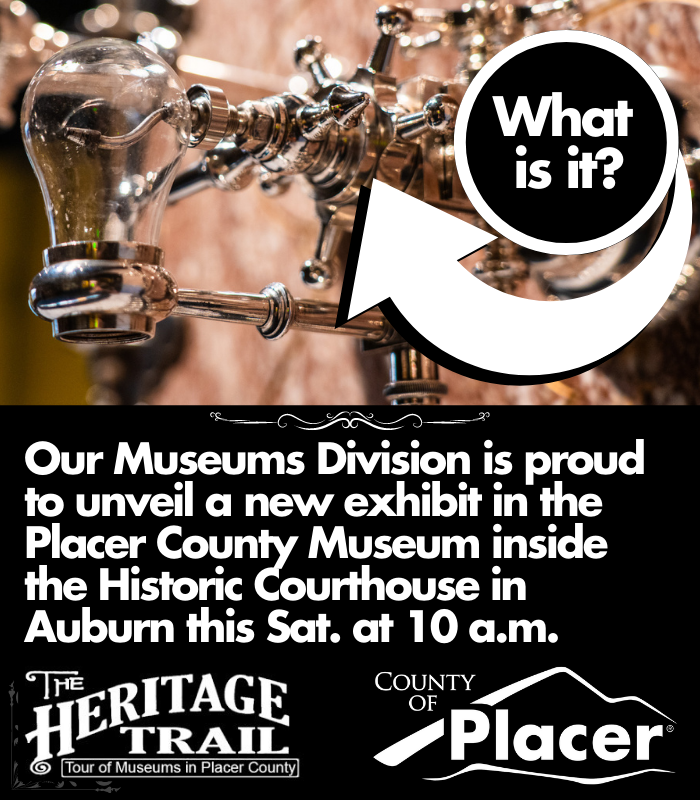 New Placer County Museum exhibit - Historic courthouse