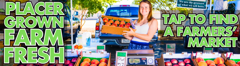 PlacerGROWN farm fresh. Tap to find a farmers' market near you.