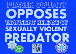 Placer County opposes transient release of sexually violent predator