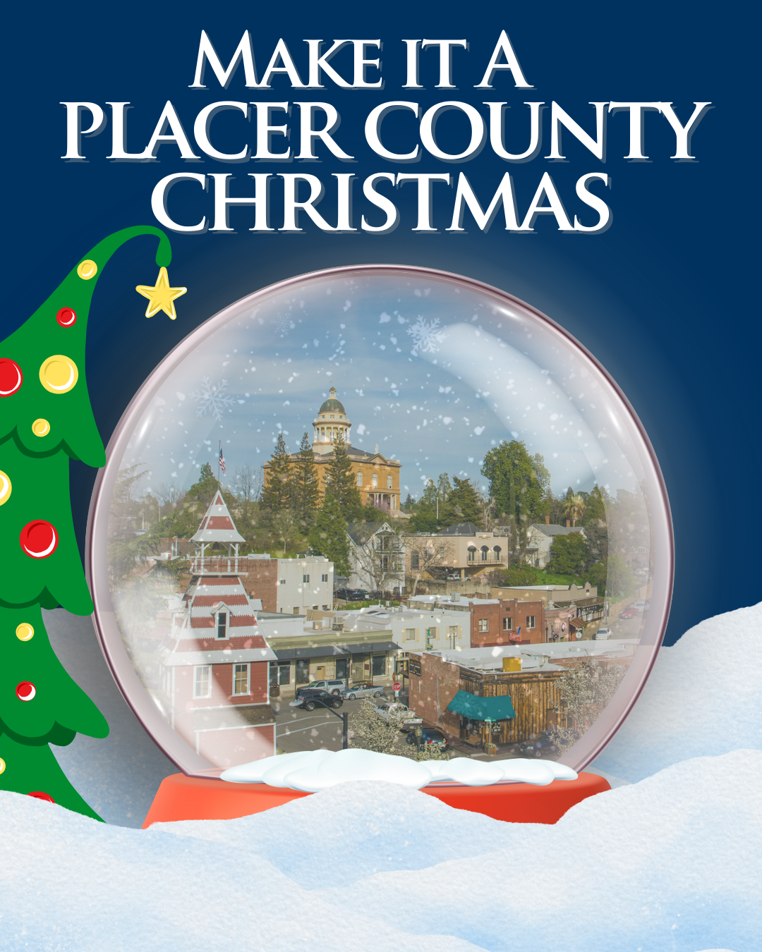 City of Auburn in a snow globe. Make it a Placer County Christmas