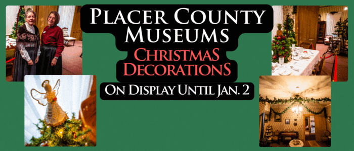 Placer County Museums Christmas decorations on display until Jan. 2