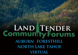 Land Tender community forums in Auburn, North Lake Tahoe, Foresthill and virtual options