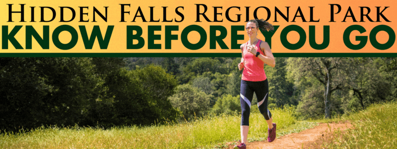 Know before you go - find tips online for attending Hidden Falls Regional Park