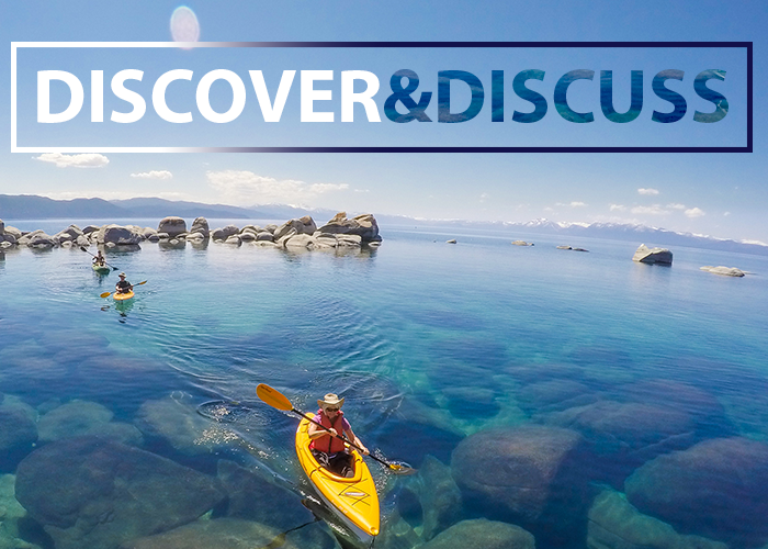 A graphic image of a kayaker on Lake Tahoe with the words Discover & Discuss.