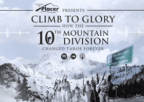 Image of Podcast to The Placer Life during World War II - Climb to Glory