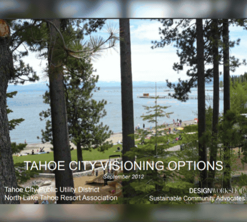 Kings Beach and Tahoe City visioning process and document photos