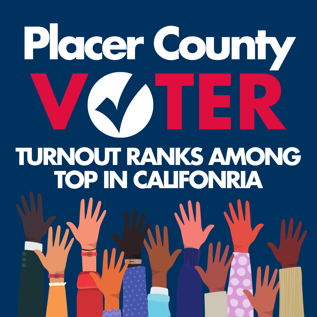 Graphic of raised hands with text overlay, Placer County Voter turnout ranks among top in California