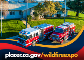 Fire department vehicles parked outside a fire station with the web address placer.ca.gov/wildfireexpo