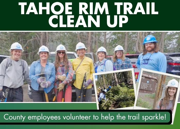 A group of Placer County employees in hard hats holding tools on a green background with Tahoe Rim Trail Cleanup text overlaid. 