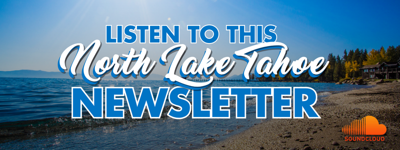 An image of Commons Beach in the background with text: Listen to this North Lake Tahoe newsletter and a SoundCloud logo.
