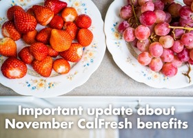 Plates of fruit with text “Important update about November CalFresh benefits”