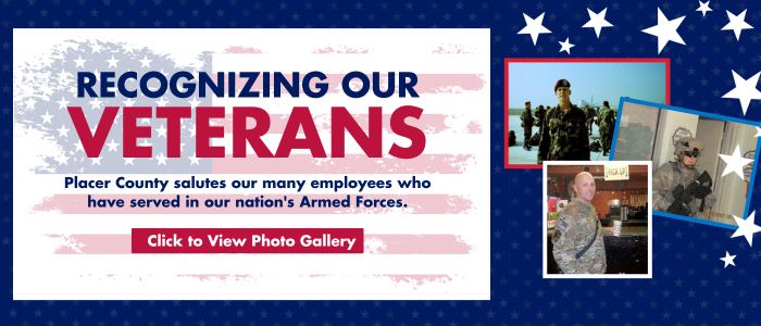 Collage of veterans in service uniforms with text linking to gallery of photos of Placer employee veterans