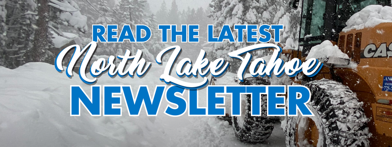 A snowplow in North Lake Tahoe in the background with white and blue text: Read the latest North Lake Tahoe newsletter.