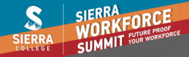 Blue, orange, red, and brown diagonal stripes with text: Sierra College, Sierra Workforce Summit, Future Proof Your Workforce
