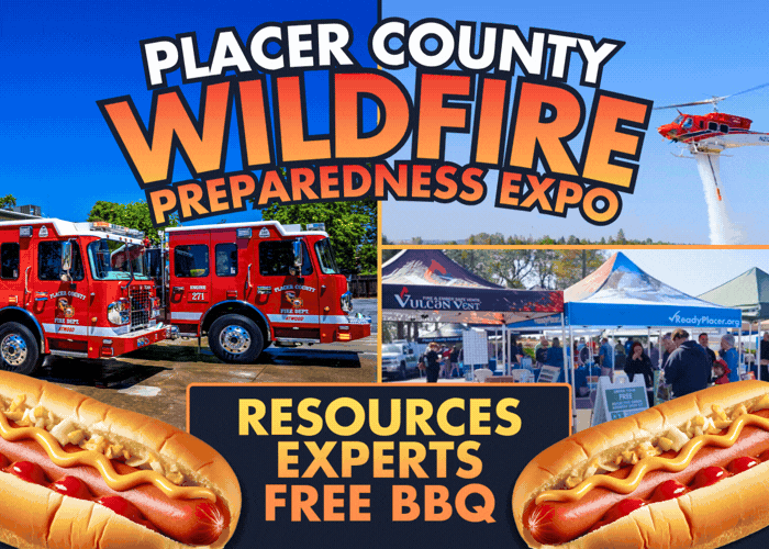 Placer County Wildfire Preparedness Expo, Resources, Experts & Free BBQ, and the Eastern Placer Wildfire & Evacuation Preparedness Virtual Town Hall