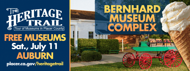 Promotion for The Heritage Trail Museums Tour. Text reads: Free Museums, Saturday, July 11, Auburn, placer.ca.gov/heritagetrail