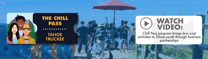 Graphic shows three smiling teens with  text “The Chill Pass Tahoe Truckee.” To the right, a group of people near the lake.