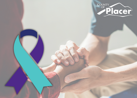 Two people holding hands in a comforting gesture with a Suicide Prevention awareness ribbon and County of Placer logo in the corner.