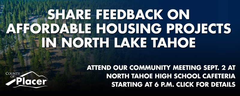 Trees in North Lake Tahoe with a blue background with white text: Share feedback on affordable housing projects. Click for details.