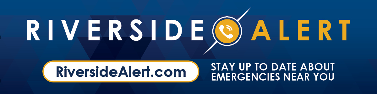 Click Here to Sign Up For Riverside Alert 