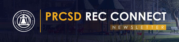 City of Riverside PRCSD Rec Connect Newsletter