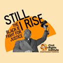 Still I Rise: The Black IE Fight for Justice  The Civil Rights Institute of Inland Southern California
