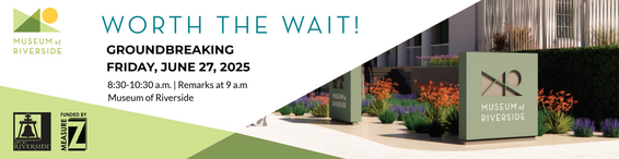 Museum of Riverside groundbreaking banner