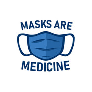 masks are medicine