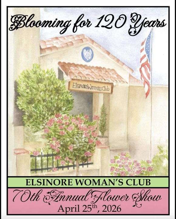 Elsinore Woman's Club 70th Annual Flower Show