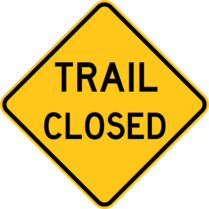 Trail closure sign