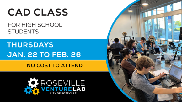 Photo graphic with text, "CAD Class for high school students. Thursdays Jan. 22 to Feb. 26. No cost to attend."