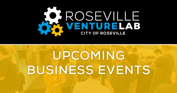 Roseville Venture Lab Upcoming Events