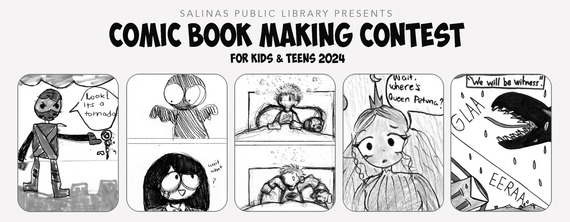 Salinas Public Library Presents: Comic Book Making Contest for Kids & Teens 2024