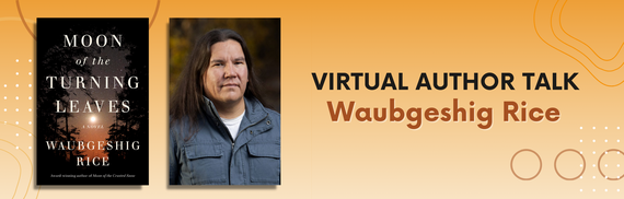 Virtual Author Talk: Waubgeshig Rice