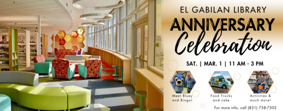 El Gabilan Library Anniversary Celebration - Sat. 3/1 11 am to 3 pm - For more info, call (831) 758-7302