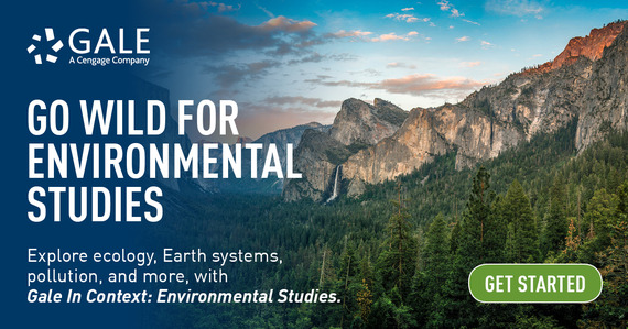 Go wild for environmental studies - Explore ecology, Earth systems, pollution, and more, with Gale in Context: Environmental Studies