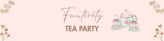 Funtivity Tea Time