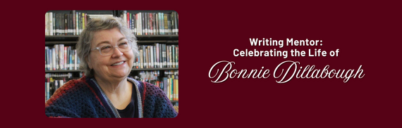 Writing Mentor: Celebrating the Life of Bonnie Dillabough