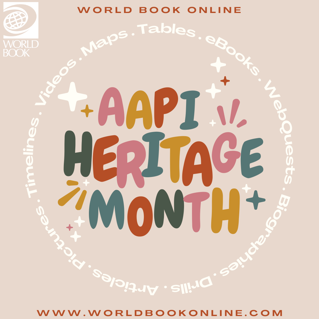 World Book Online - AAPI Heritage Month - www.worldbookonline.com