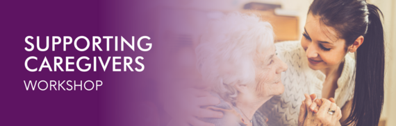 Supporting Caregivers Workshop
