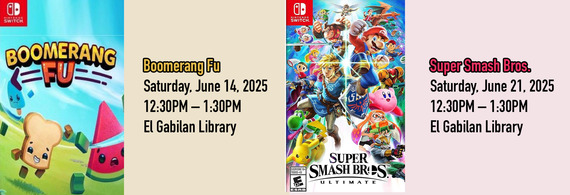 Boomerang Fu: Saturday, June 14, 2025 12:30PM - 1:30PM  - Super Smash Bros. Saturday, June 21, 2025 12:30PM - 1:30PM - EL Gabilan Library