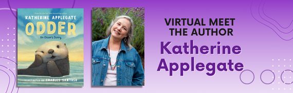 Virtual Meet the Author: Katherine Applegate