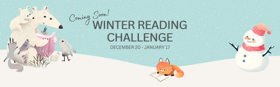 Coming Soon! Winter Reading Challenge December 20 - January 17