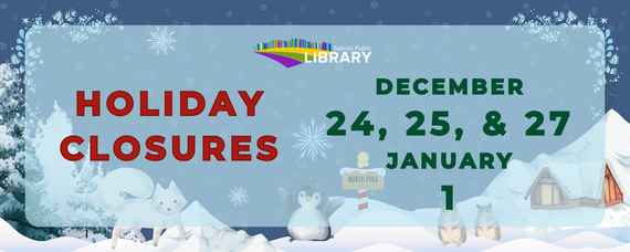 Holiday Closures December 24, 25, & 27 January 1