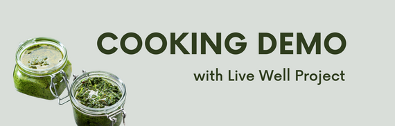 Cooking Demo with Live Well Project