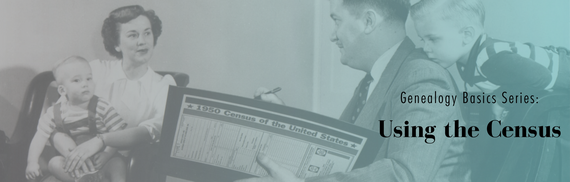 Genealogy Basics Series: Using the Census