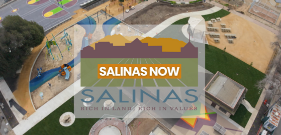 cover slide that says Salinas NOW with drone image of construction at a park