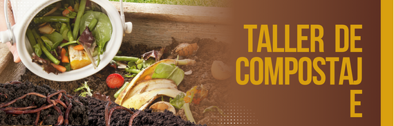 A compost bin with vegetable scraps being added; worms are visible in the soil. Text on the right reads "TALLER DE COMPOSTAJE."