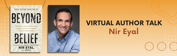 Promotional banner for Nir Eyal's virtual author talk featuring the book "Beyond Belief."