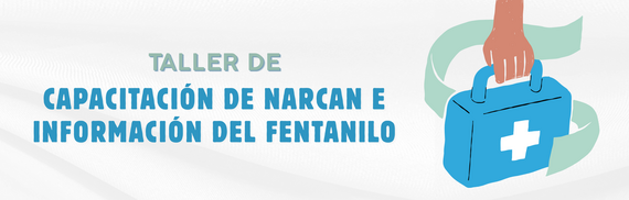 Workshop on Narcan training and fentanyl information, featuring text and a blue first aid kit illustration.